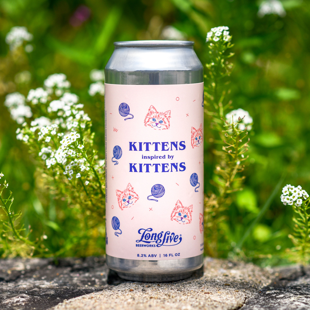 LONG LIVE KITTENS INSPIRED BY KITTENS DIPA